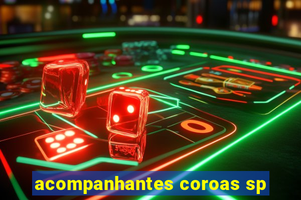 acompanhantes coroas sp